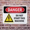 Signmission Do Not Start This Machine Danger Sign, Plastic, 10in W x 7in L, 2PK OS-2PACK-DS-P-710-L-1171 - alternate 8